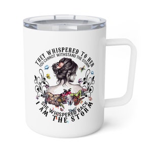I am the storm Insulated Coffee Mug 10oz