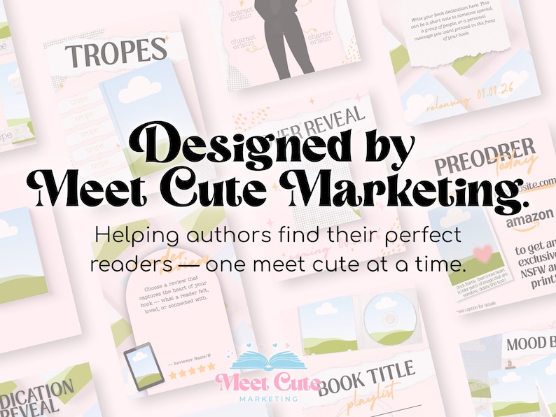 May include: A selection of marketing materials featuring the text "Designed by Meet Cute Marketing." The materials include book-themed graphics and the phrase "Helping authors find their perfect readers - one meet cute at a time."