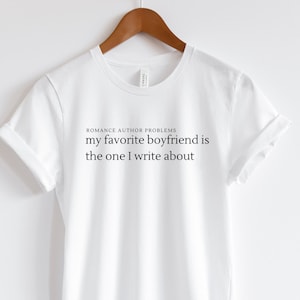 Bookish Gift, Soon to be Author Gift, Published Author Gift, Romance Author Gift, Book Lover Gift, Writer Shirt, Author Shirt, Bookish Tee