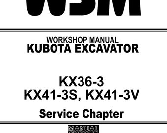 Pelle Kubota - KX36-3 KX41-3S KX41-3V - Chapitre de service - Manuel de réparation du service d'atelier