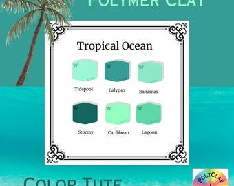 Tutorial per mescolare i colori dell'argilla polimerica / Palette rilassante per l'oceano tropicale / Sculpey Souffle / Verdi e blu / Ricette per i colori dell'argilla / Tropicale