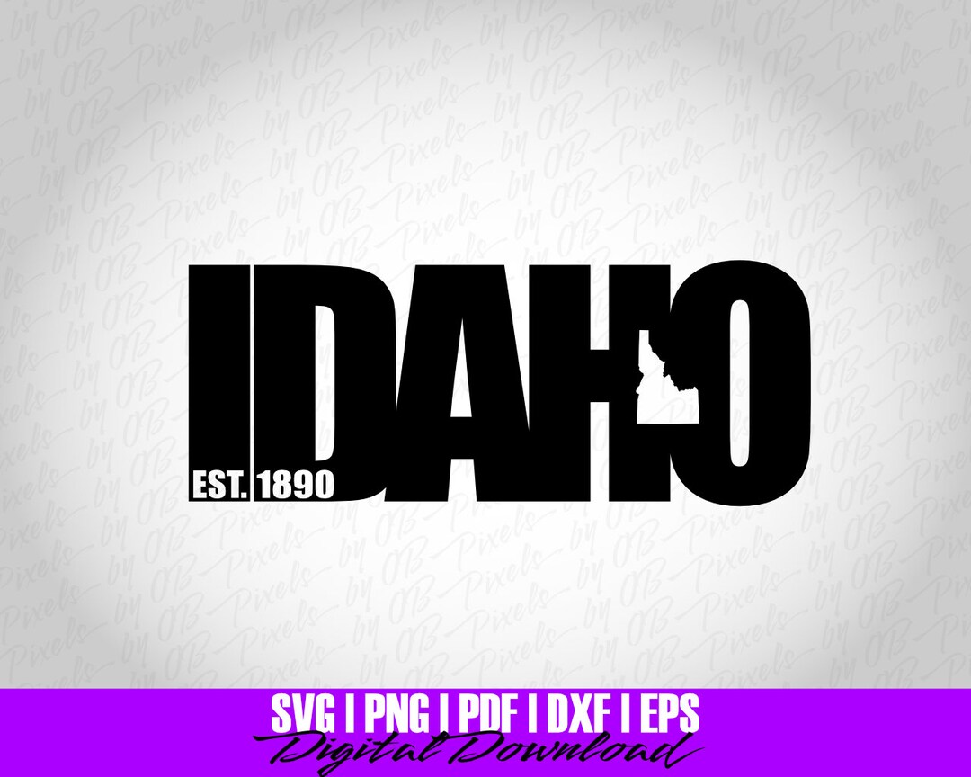 Idaho SVG, Idaho SVG File, Instant Download, Idaho Cut File, SVG File for Cricut, State Tshirt