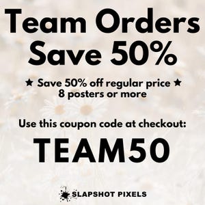 Hockey team orders save 50% off the regular price for 8 posters or more. Use code TEAM50 at checkout.