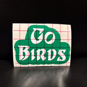Philadelphia Eagles Vinyl Sticker Go Birds Kelly Green White