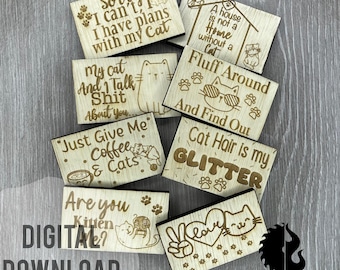 Cat Magnet Sayings - SVG - Laser Ready