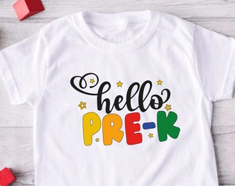 Hello Pre-K, Preschool T-Shirt, Girls Pre-K Shirt, Boys Pre-k Shirt, Teachers Pre-k Shirt, Back to School, First Day of School Gift