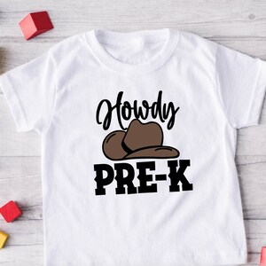 Howdy Pre-K Shirt, Cowboy vor Kindergarten T-Shirt, Cowboy Hut Kinder T-Shirt, Jungen VorKindergarten Shirt, Schulanfang, Schulanfang Geschenk