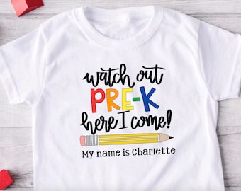 Watch Out Pre-K, Preschool T-Shirt, Girls Pre-K Shirt, Boys Pre-k Shirt, Teachers Pre-k Shirt, Back to School, First Day of School Gift