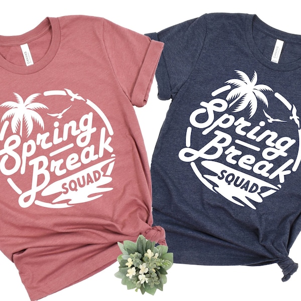 Spring Break Squad Shirt, Spring Break Matching Shirts, Girls Trip Spring Break, Family Matching Shirt, Spring Vacation Shirt,Sunshine Shirt