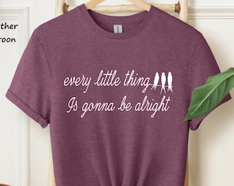 Three Little Bird Shirt, Every Little Thing Gonna Be Alright, Peace Shirt, Song Lyrics Tee, Reggae T-Shirt,  Reggae Tee, Little Birds, 580