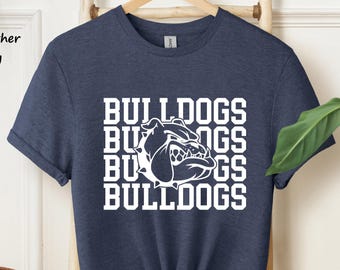 Team Mascot Shirt, Bulldogs Shirt, Bulldogs Fan Shirt, Bulldogs School Shirt, Bulldogs Team Shirt, Bulldogs Football Shirt, Game Day Shirt