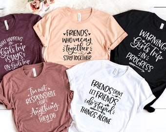 Matching Girl Group T-Shirt, Funny Friend Group Shirt, Matching Friends Tees, Girls Trip Weekend Tee, Girls Group Party , Girls Squad Shirt
