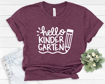 Hello Kindergarten Grade Shirt, Kindergarten Teacher Shirt, Gift for Teachers, Teacher Shirt, Kindergarten Teacher, Back to School #135
