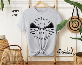 Support Your Local Witches Shirt, Local Witch Shirt, Witch Shirt, Halloween Shirt, Witches Shirt, Halloween Gifts, Witches Toddler,510