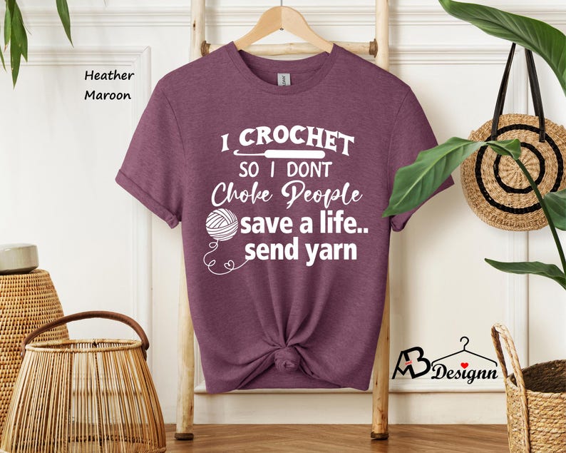 I Crochet So I Don't Choke People Shirt, Save A Life Send Yarn Shirt, Knitting Shirt, Crochet Lover, Knitting Gift, Crochet Gift For Her image 2