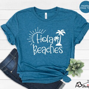 Hola Beaches Cute Beach Shirts For Women, Girls Trip Shirt, Cruise Shirts, Funny Beach Tee, Hola Beaches Shirt, Summer Shirts, Beach Lover