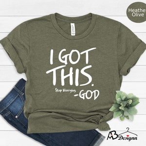 I Got This Tshirt, Inspirational Shirt, Motivational Tee, Positive Tshirt, Positive Vibes Tshirt, Faith Shirt, Encouragement Shirt immagine 3