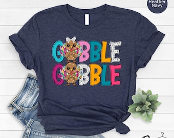Gobble Gobble Thanksgiving Shirt, Thanksgiving T Shirt Womens, Family Thanksgiving Shirts, Funny Thanksgiving 2024,Thanksgiving Shirt