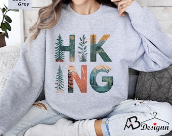 Hiking Sweatshirt,Hiker Gifts,Nature Lover Sweatshirt,Adventure Hoodie,Nature Lover Gift,Mountain Sweatshirt,Outdoor Hiking,Adventurer Gifts
