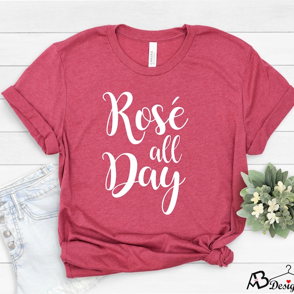Rose All Day Shirt, Bridal Party Shirts, Cinco De Mayo Shirt, Bachelorette Shirts, Country Party Shirts, Wine Bachelorette Party Shirts