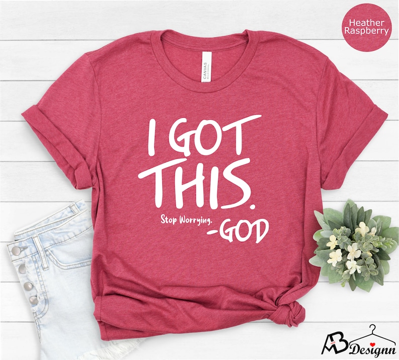 I Got This Tshirt, Inspirational Shirt, Motivational Tee, Positive Tshirt, Positive Vibes Tshirt, Faith Shirt, Encouragement Shirt immagine 7