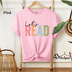 Let's Read Shirt, Book Shirt, Reading Shirt, Book Lover Shirt, Read Shirt, Librarian Gift, Teacher Shirt, Book Nerd Shirt, Reading Gift bild 4