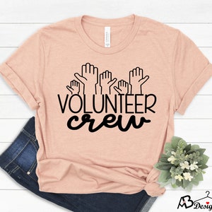 Volunteer Shirt, Volunteer Crew Shirt, Helping Hands Shirt, School Volunteers Shirt, Gift For Her, Gift For Him, Volunteer Gift,School Staff