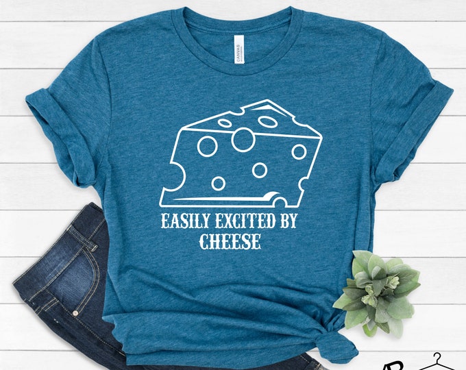 Easily excited by Cheese Shirt, Cheese Lover Shirt, Cheese Gift, Cheese Lover Outfit, Funny Cheese T-shirt, Cheese Lover Gift