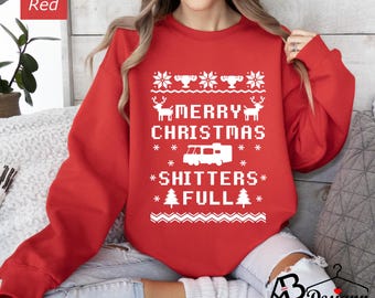 Merry Christmas Shitters Full Sweatshirt, Christmas Sweatshirt, Holiday Sweatshirt, Funny Christmas Shirt, Christmas Gift, Holiday Shirt
