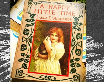 Perfect 1910 Children's Book A Happy Little Time