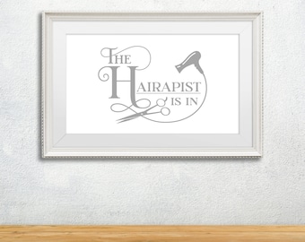 The Hairapist is In - Lustige Salon Wand Kunst Digital Download, Friseur Dekor, Schönheitssalon druckbare Zitat, Friseur Geschenk