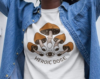 Heroic Dose Shirt, Third Eye Opening , Magic Mushroom Shirt, Psychedelic T-Shirt, Psychonaut Tee