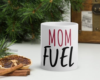 Mom Fuel mug, funny mug, mom mug