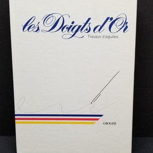 Grolier - Les Doigts D'Or Travaux d'Aiguilles Vol.15