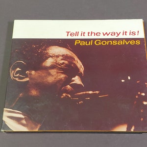 Tell it The Way it is ! by Paul Gonsalves