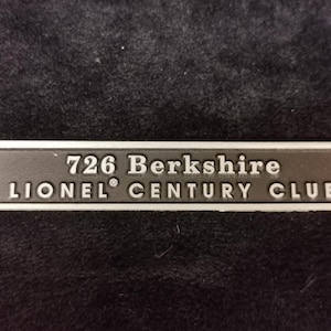 Lionel O Scale 726 Berkshire Lionel Century Club Diecast Sign