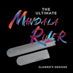 May include: Two clear plastic rulers with mandala designs are shown against a black backdrop. The text "THE ULTIMATE Mandala Ruler" is written in colourful, brushstroke-style lettering. The brand name "CLAWED'Z DESIGNZ" is at the bottom.