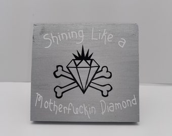 Cartello in legno con diamante sarcastico - Decorazione divertente con parolacce