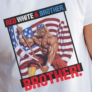 Hulk Hogan Red White & Brother Shirt, Patriotic Wrestling Tee, American Flag Graphic Shirt, 4th of July Gift for Him
