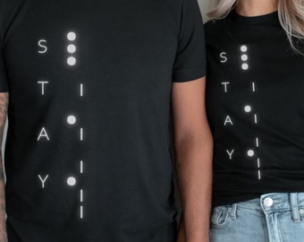 Interstellar Morse Code Shirt, STAY Matching Couple Shirts, Sci Fi Gift for Him Her, Minimalist Space Movie Tee, Anniversary Gift