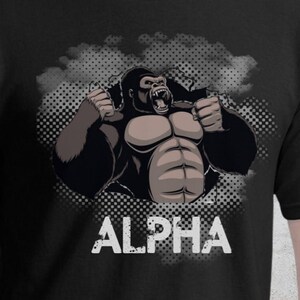 Alpha Gorilla Graphic Tee, Funny Gym Shirt, Mens Fitness T-Shirt, Bodybuilding Shirt, Alpha Male Shirt, Meme Gorilla Shirt, Gift for Him image 1