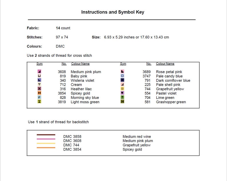 Peut inclure: Instructions pour un point de croix avec un tableau de couleurs et une l&eacute;gende des symboles. Le tableau comprend les couleurs et les noms des fils DMC, tels que Rose P&eacute;tale Rose, Bleu Bonbon P&acirc;le et Jaune Pamplemousse. Le motif est de 97 points par 74 points et mesure 17,60 cm par 13,43 cm.