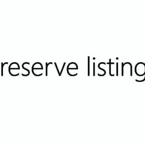 Puede incluir: Texto que dice "reserve listing" en fuente negra sobre un fondo blanco.