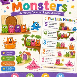 May include: A colorful educational poster titled Five Little Monsters Interactive Counting Rhyme Activity. It features cartoon monsters in various settings, a rhyming text chart, and icons for counting practice, printable PDF, and instant download.