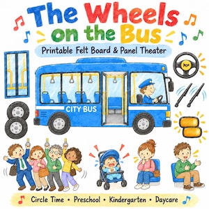 May include: A printable felt board and panel theatre set titled The Wheels on the Bus. It features a blue city bus, a driver, passengers, a baby in a pushchair, wheels, a steering wheel, and windscreen wipers, with text for Circle Time, Preschool, Kindergarten, and Daycare.