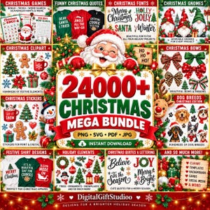 May include: A digital graphic advertisement for a 24000+ Christmas Mega Bundle featuring Santa Claus, festive clipart, t-shirt designs, holiday quotes, fonts, gnomes, and bows. The text includes PNG, SVG, PDF, JPG, and Instant Download.