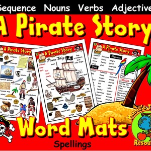 May include: A set of three colorful word mats for teaching children about pirate vocabulary. The mats feature nouns, verbs, adjectives, and a pirate ship illustration. The mats are titled "A Pirate Story" and include words like "treasure", "ship", "sail", "anchor", and "cannon".