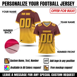 May include: Two football jerseys with customizable features. The jerseys are maroon and gold, with the number "00" on the front and back. Text on the image includes "PERSONALIZE YOUR FOOTBALL JERSEY", "YOUR NAME", "TEAM NAME", and "OFFER FOR BULK!"