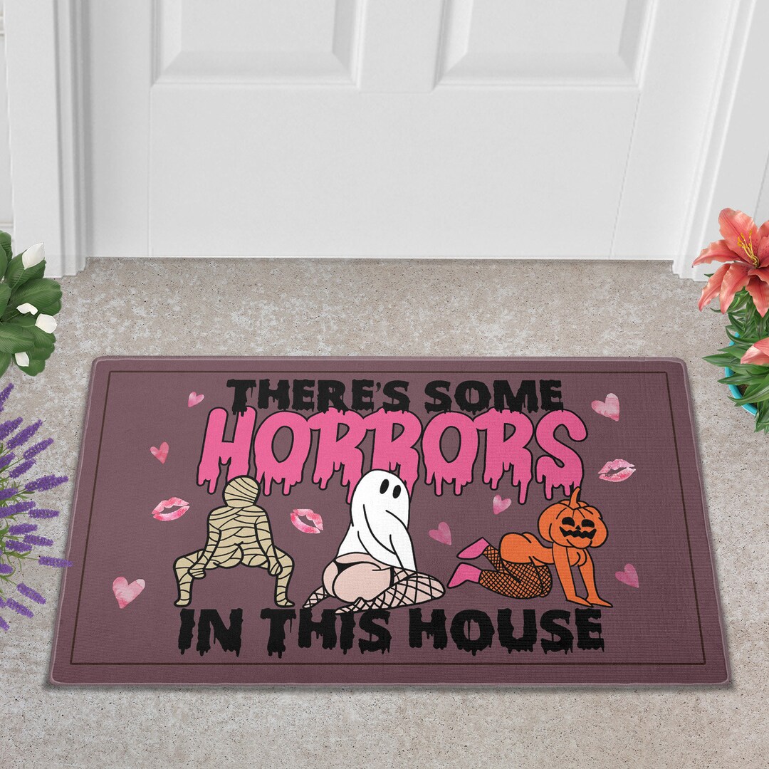 There's Some Horrors in This House Doormat, Funny Halloween Door Mat