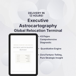 May include: A tablet displaying an Executive Astrocartography Global Relocation Terminal report. The text includes 43 Pages Comprehensive Diagnostic, Quantitative Engine, and Zero Fortune-Telling, Pure Strategic Insight. The screen shows a Personal Planetary Lines Analysis report for an Executive Client.